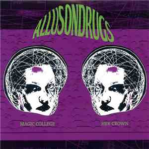 Allusondrugs - Magic College / Her Crown