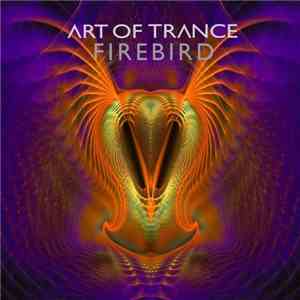 Art Of Trance - Firebird