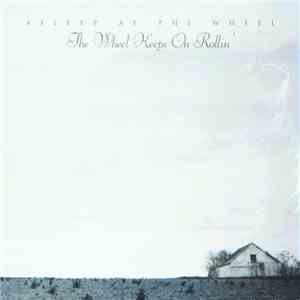 Asleep At The Wheel - The Wheel Keeps On Rollin'