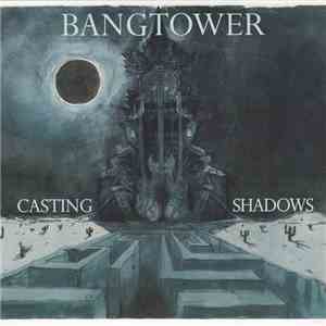 Bangtower - Casting Shadows