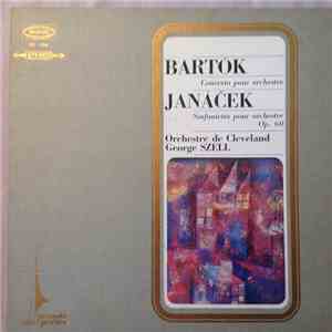 Bartók / Janáček - George Szell, Orchestre de Cleveland - Concerto Pour Orchestre/ Sinfonietta Pour Orchestre