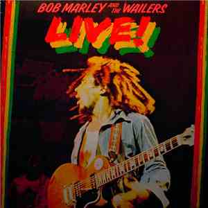 Bob Marley & The Wailers - Live!