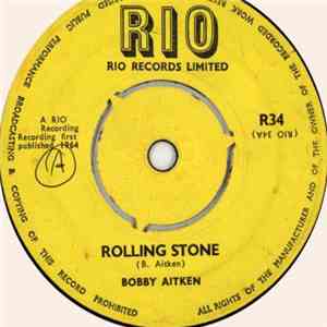 Bobby Aitken / Lester Sterling's Group - Rolling Stone / Man About Town