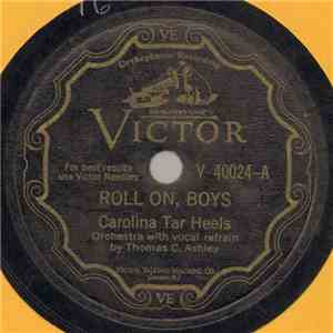 Carolina Tar Heels - Roll On, Boys / Lay Down Baby, Take Your Rest