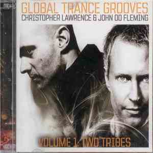 Christopher Lawrence & John 00 Fleming - Global Trance Grooves Volume 1 : Two Tribes