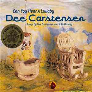 Dee Carstensen - Can You Hear A Lullaby