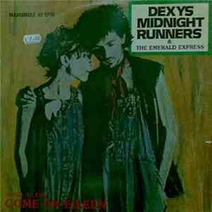 Dexys Midnight Runners & The Emerald Express - Come On Eileen = Venga Eileen