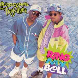 DJ Jazzy Jeff & The Fresh Prince - Ring My Bell