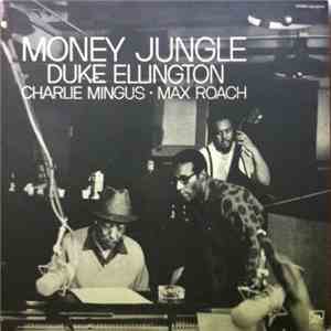 Duke Ellington • Charlie Mingus • Max Roach - Money Jungle