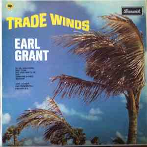 Earl Grant - Trade Winds
