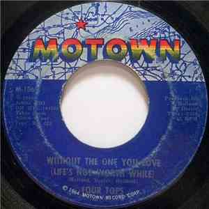 Four Tops - Without The One You Love (Life's Not Worth While)