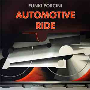 Funki Porcini - Automotive Ride