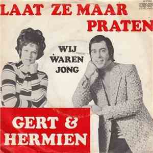 Gert & Hermien - Laat Ze Maar Praten