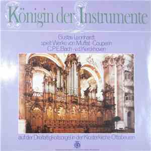 Gustav Leonhardt, Georg Muffat, François Couperin, Carl Philipp Emanuel Bach, Abraham van den Kerckhoven - Königin Der Instrumente