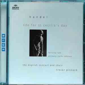 Handel - Felicity Lott, Anthony Rolfe Johnson, The English Concert And Choir, Trevor Pinnock - Ode For St Cecilia's Day