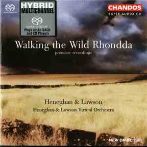 Ian Lawson, Ben Heneghan, Heneghan & Lawson Virtual Orchestra - Walking The Wild Rhondda