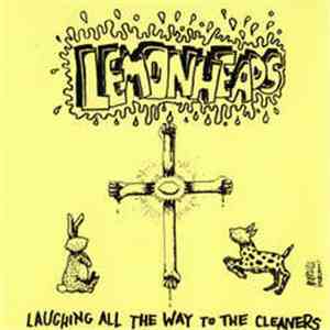 Lemonheads - Laughing All The Way To The Cleaners