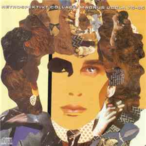 Magnus Uggla - Retrospektivt Collage 1975-85