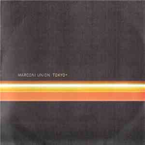 Marconi Union - Tokyo+