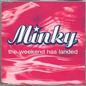Minky - The Weekend Has Landed
