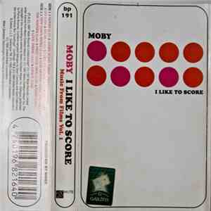 Moby - I Like To Score