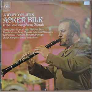 Mr. Acker Bilk And The Leon Young String Chorale - A Touch Of Latin