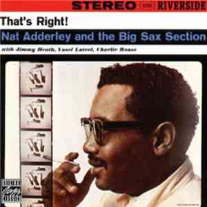 Nat Adderley And The Big Sax Section - That's Right!