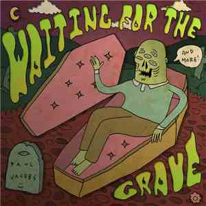 Paul Jacobs - Waiting For The Grave