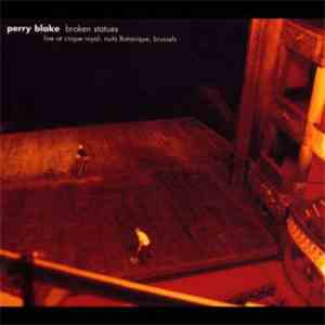 Perry Blake - Broken Statues