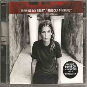 Rebecka Törnqvist - Tremble My Heart