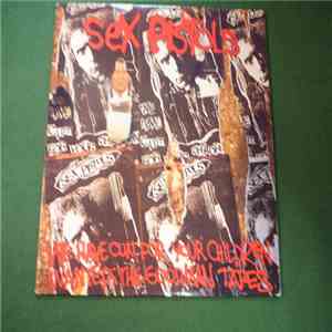 Sex Pistols - We Have Cum For Your Children Wanted: The Goodman Tapes