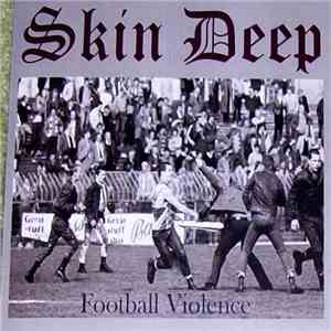 Skin Deep - Football Violence