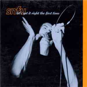 SNFU - Let's Get It Right The First Time