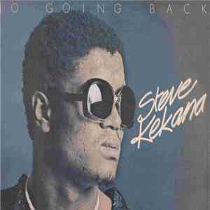 Steve Kekana - No Going Back