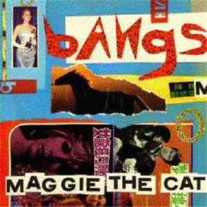The Bangs - Maggie The Cat