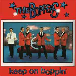 The Boppers - Keep On Boppin'