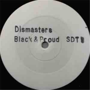 The Dismasters - Black & Proud