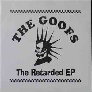The Goofs - The Retarded EP