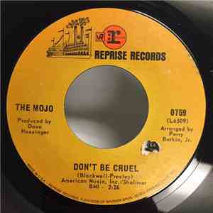 The Mojo - Don't Be Cruel