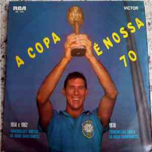 Various - A Copa É Nossa 70