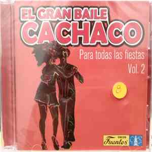 Various - El Gran Baile Cachaco Para Todas Las Fiestas Vol.2