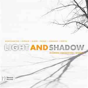 Various - Light And Shadow (Modern Orchestral Works)
