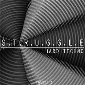 Various - S.T.R.U.G.G.L.E. Hard Techno, Vol. 1