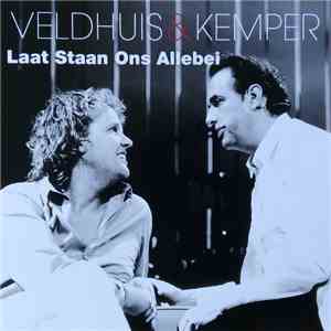 Veldhuis & Kemper - Laat Staan Ons Allebei