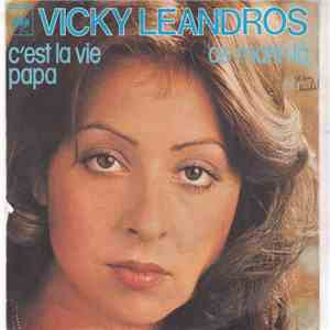 Vicky Leandros - C'est La Vie, Papa / Ce Matin Là