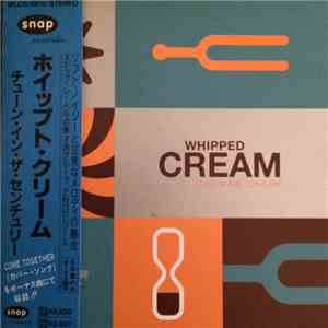Whipped Cream - Tune In The Century