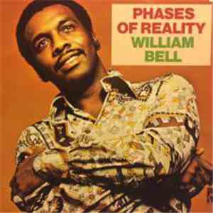 William Bell - Phases Of Reality