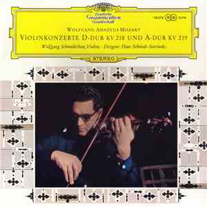 Wolfgang Amadeus Mozart, Wolfgang Schneiderhan ‧ Hans Schmidt-Isserstedt - Violinkonzerte D-dur KV 218 Und A-dur KV 219