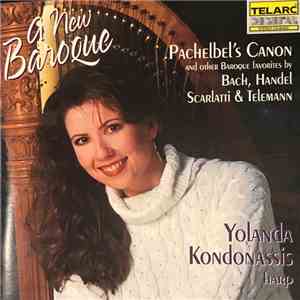 Yolanda Kondonassis - A New Baroque