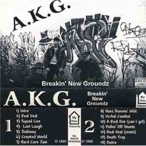 A.K.G  - Breakin' New Groundz